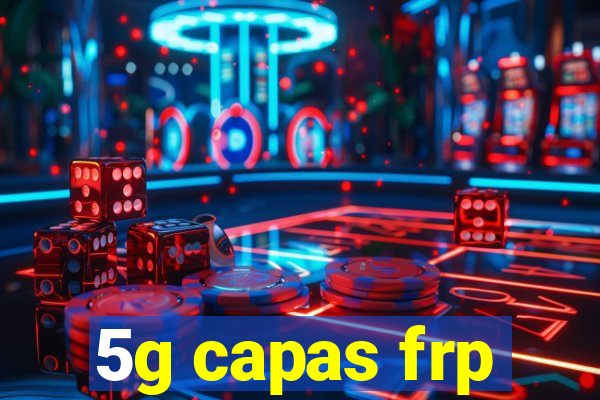 5g capas frp